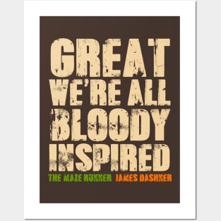 GREAT WE'RE ALL BLOODY INSPIRED Posters and Art